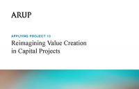 Arup's new report, Applying Project 13: Reimagining value creation in capital projects.